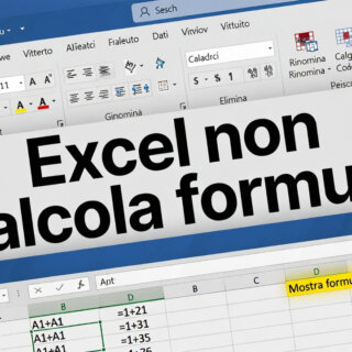 Excel non calcola formule automaticamente: come risolvere